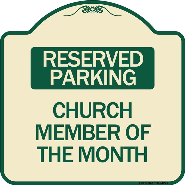 Church Member of the Month Heavy-Gauge Aluminum Architectural Sign, 18" x 18", TG-1818-24277